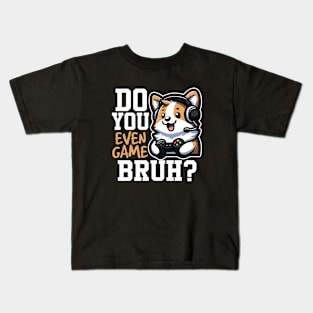 Do You Even Game Bruh? Kids T-Shirt